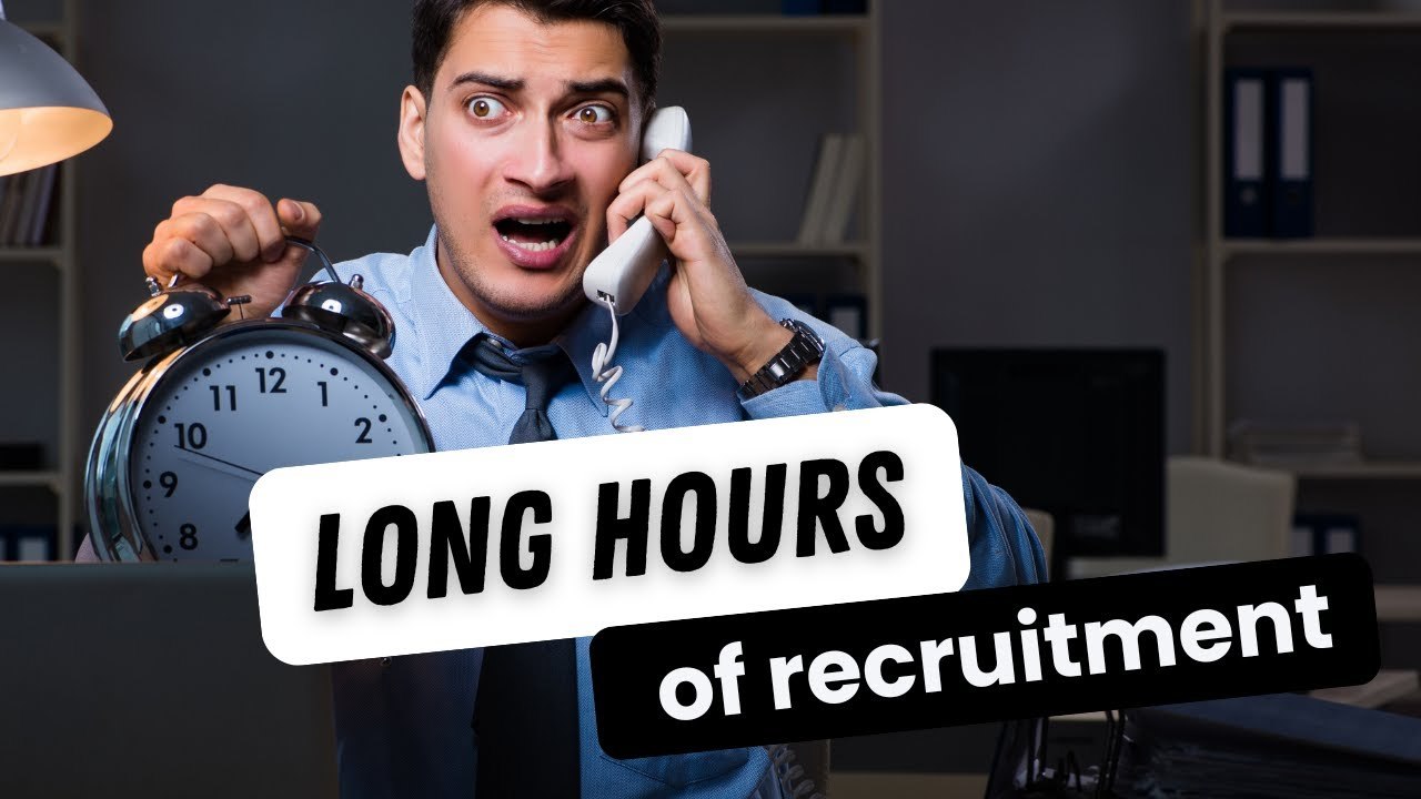 The Truth About Long Hours in Recruitment